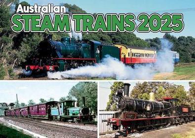 Australian Steam Trains 2025 Calendar cover