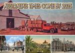 Australia's Times Gone By 2025 Calendar thumbnail