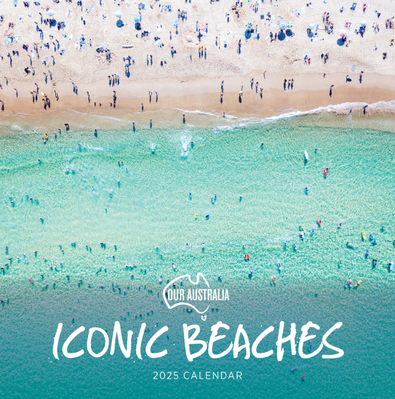 2025 Our Australia Iconic Beaches Calendar cover