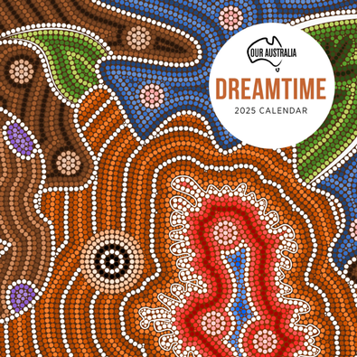 2025 Our Australia Dreamtime Calendar cover