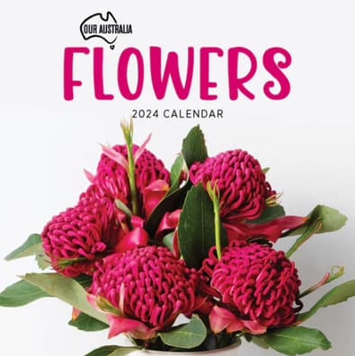 2024 Our Australia Flowers Calendar cover