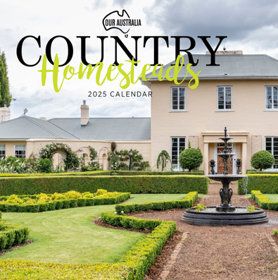 2025 Our Australia Country Homesteads Calendar cover