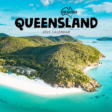 2025 Our Australia Queensland Calendar cover